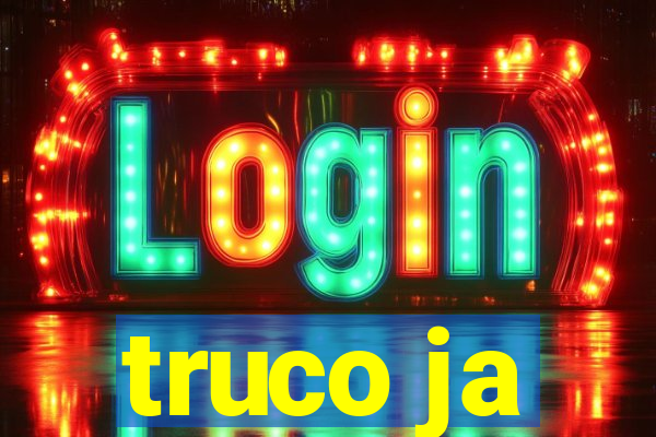 truco ja