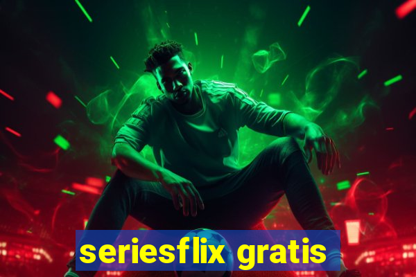 seriesflix gratis