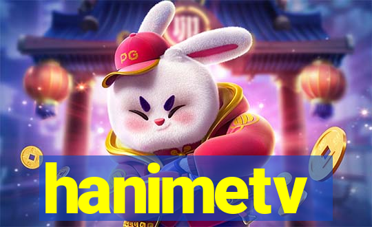 hanimetv