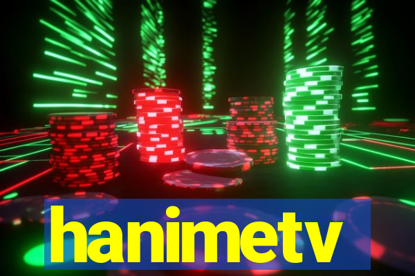 hanimetv