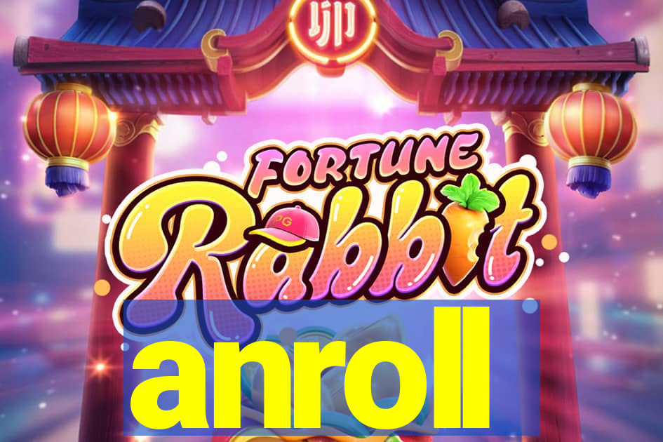 anroll