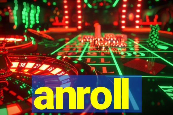 anroll