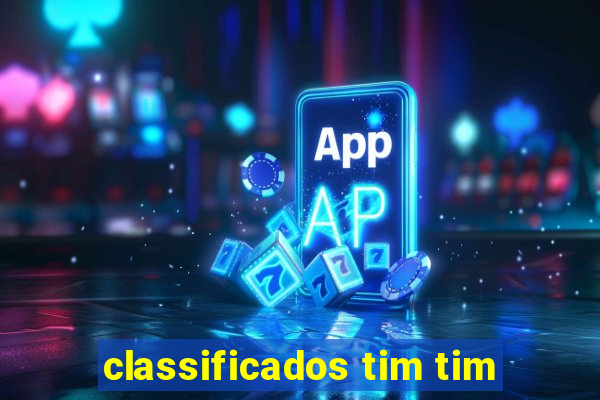 classificados tim tim