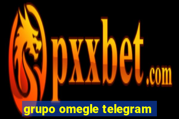 grupo omegle telegram