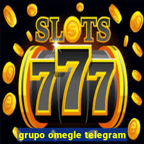 grupo omegle telegram