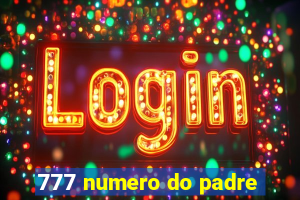 777 numero do padre