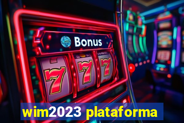 wim2023 plataforma