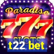 t22 bet