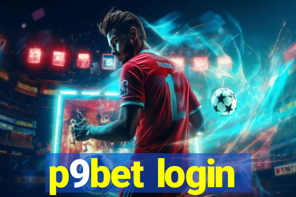 p9bet login