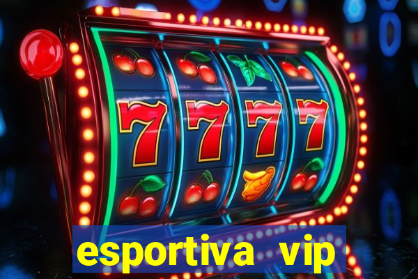 esportiva vip reclame aqui