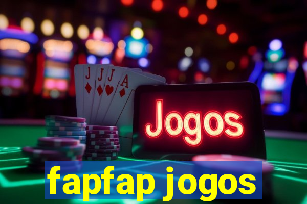 fapfap jogos