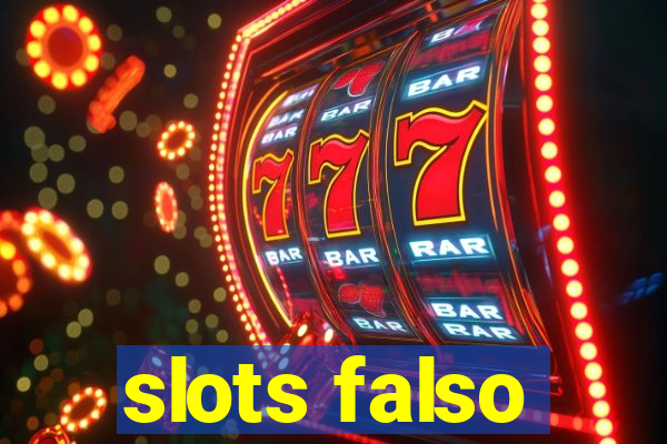 slots falso