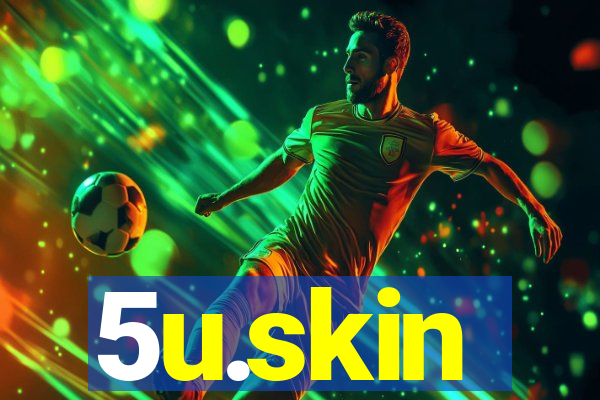 5u.skin