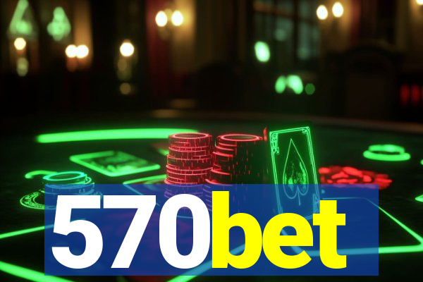 570bet