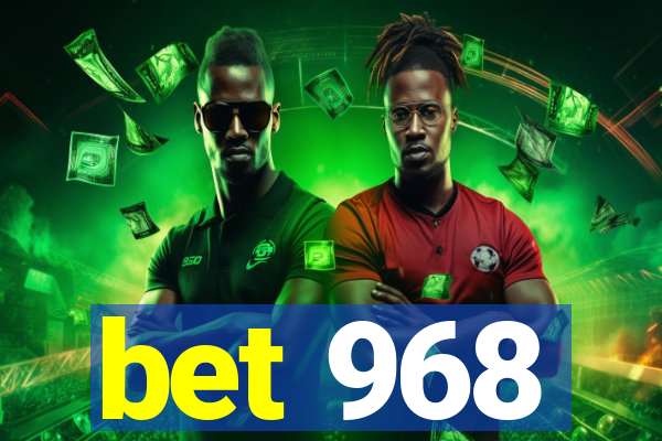 bet 968