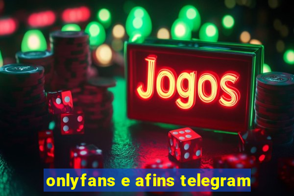 onlyfans e afins telegram