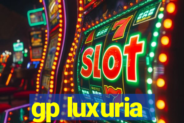 gp luxuria