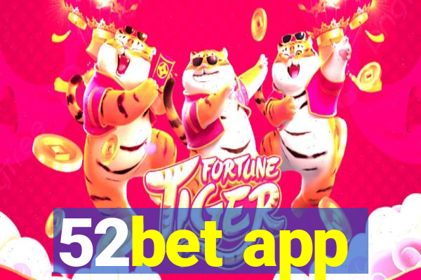 52bet app