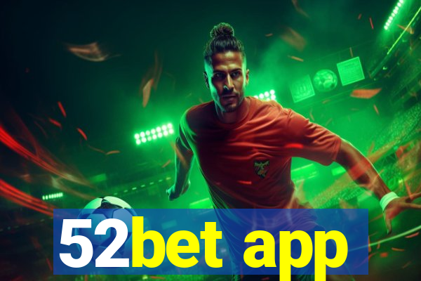 52bet app