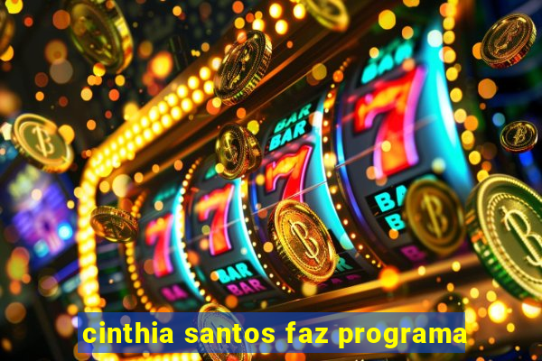 cinthia santos faz programa