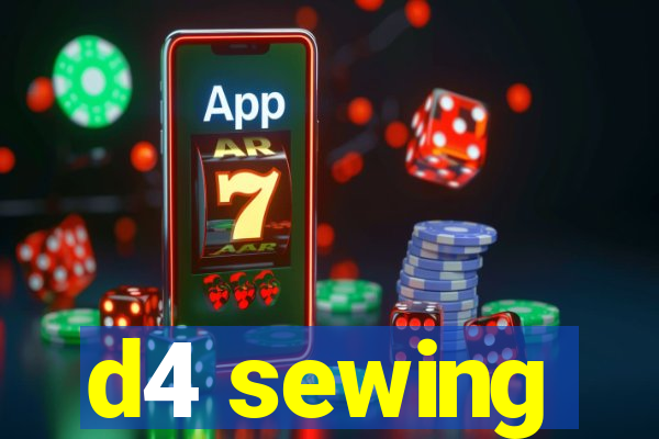 d4 sewing