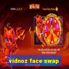 vidnoz face swap