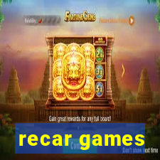 recar games