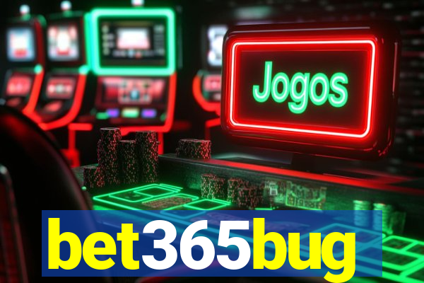 bet365bug