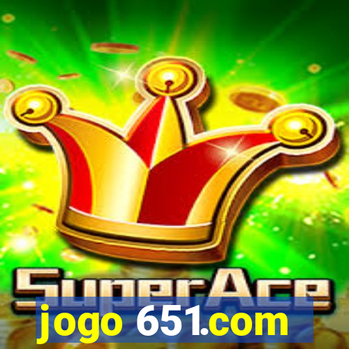 jogo 651.com