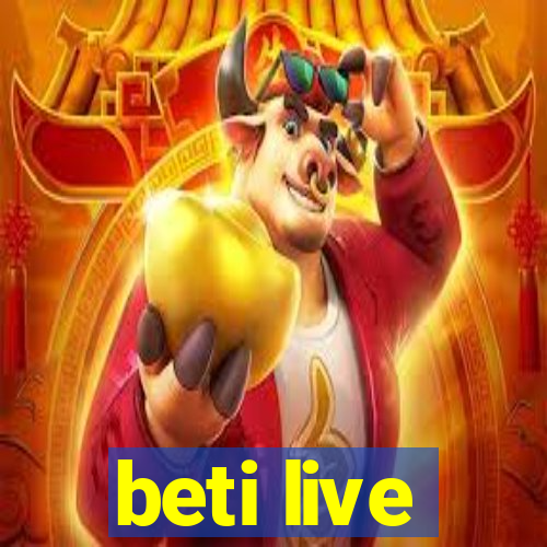 beti live