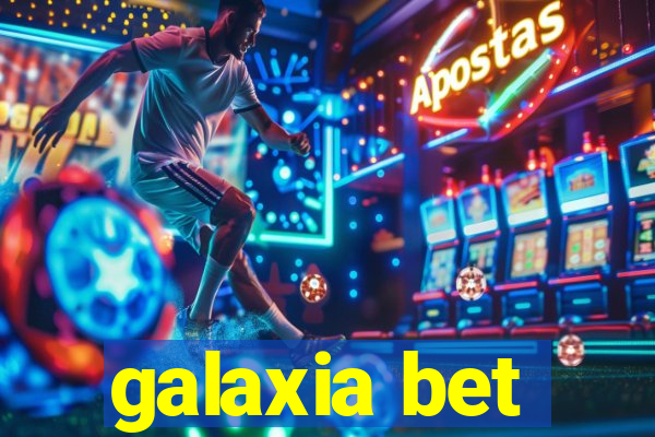 galaxia bet