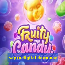 sayro digital download