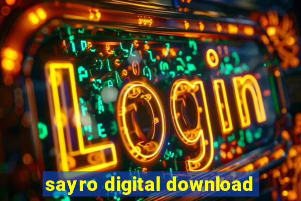 sayro digital download