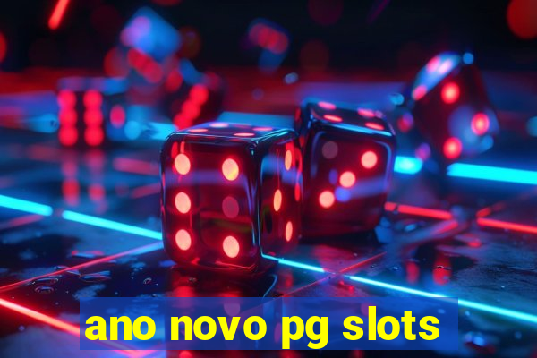 ano novo pg slots