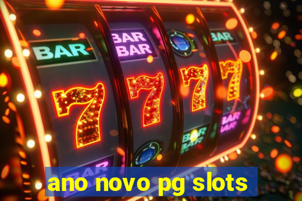 ano novo pg slots