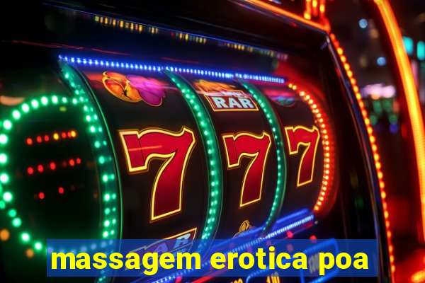 massagem erotica poa