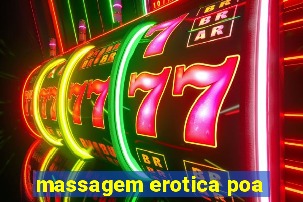 massagem erotica poa