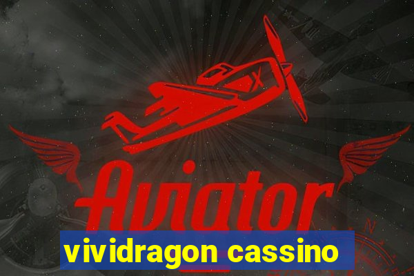 vividragon cassino