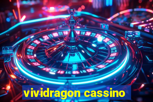 vividragon cassino