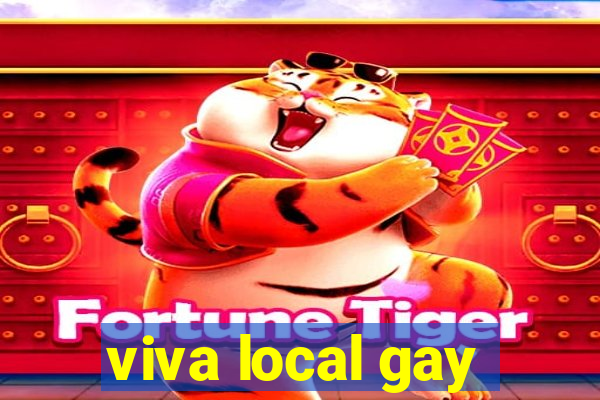 viva local gay