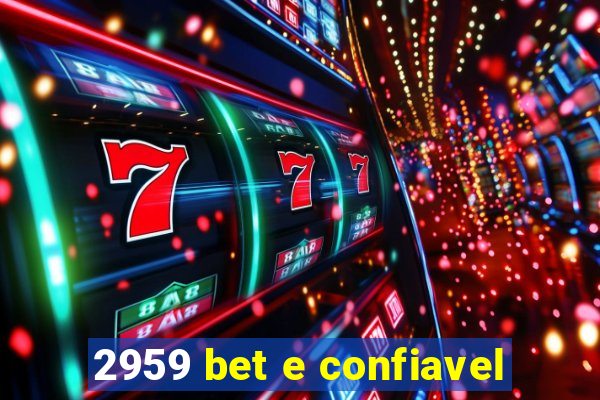 2959 bet e confiavel