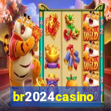 br2024casino