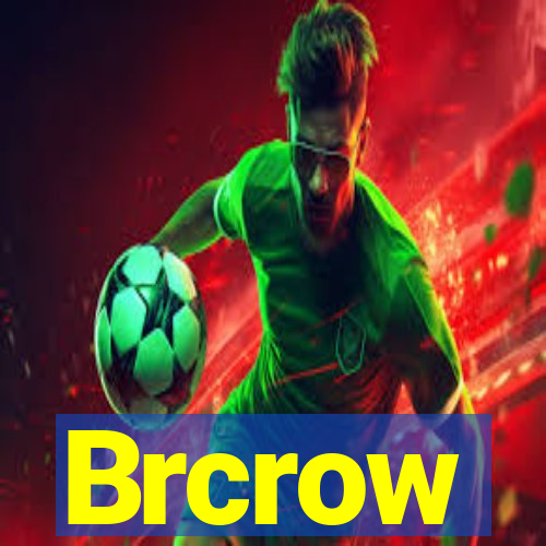 Brcrow