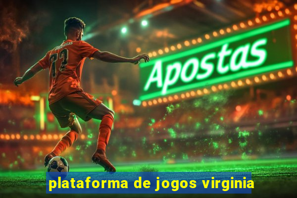 plataforma de jogos virginia