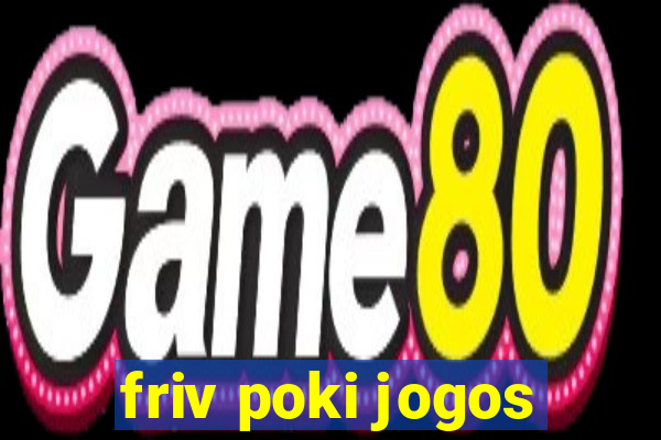 friv poki jogos