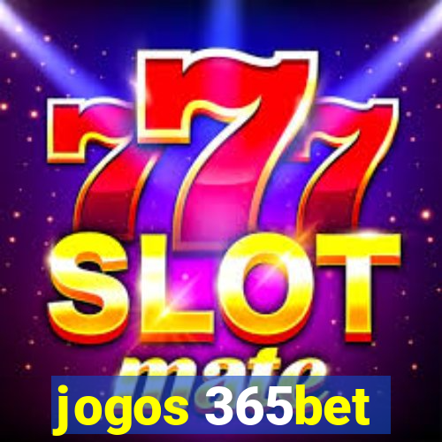 jogos 365bet