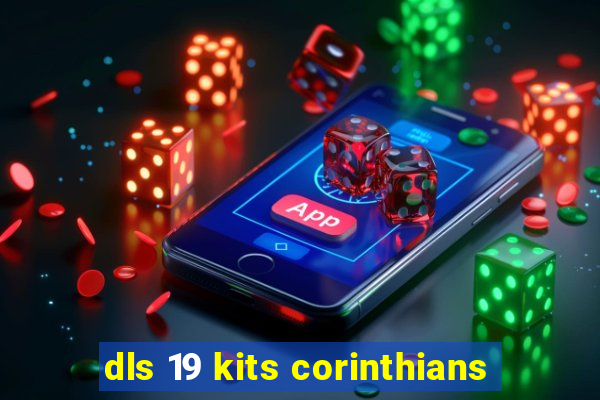 dls 19 kits corinthians