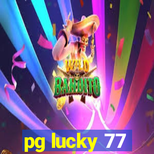 pg lucky 77