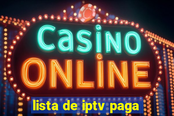 lista de iptv paga