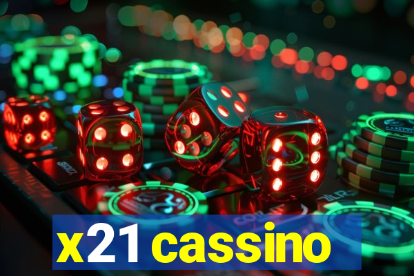 x21 cassino